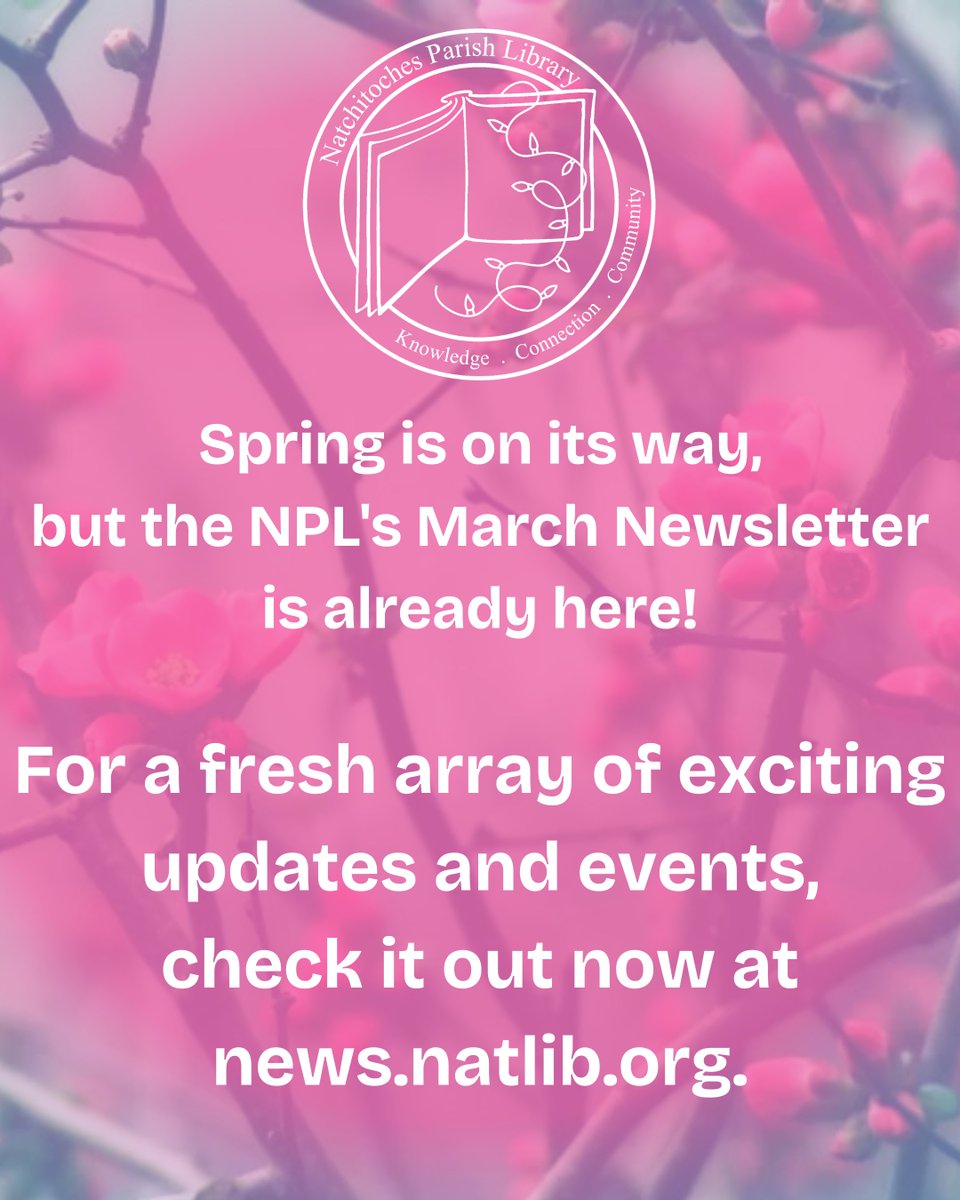 NatchParishLib's tweet image. See what's coming up this month at #YourLocalLibrary in the NPL March Newsletter - mailchi.mp/ab1f25840e79/2…
