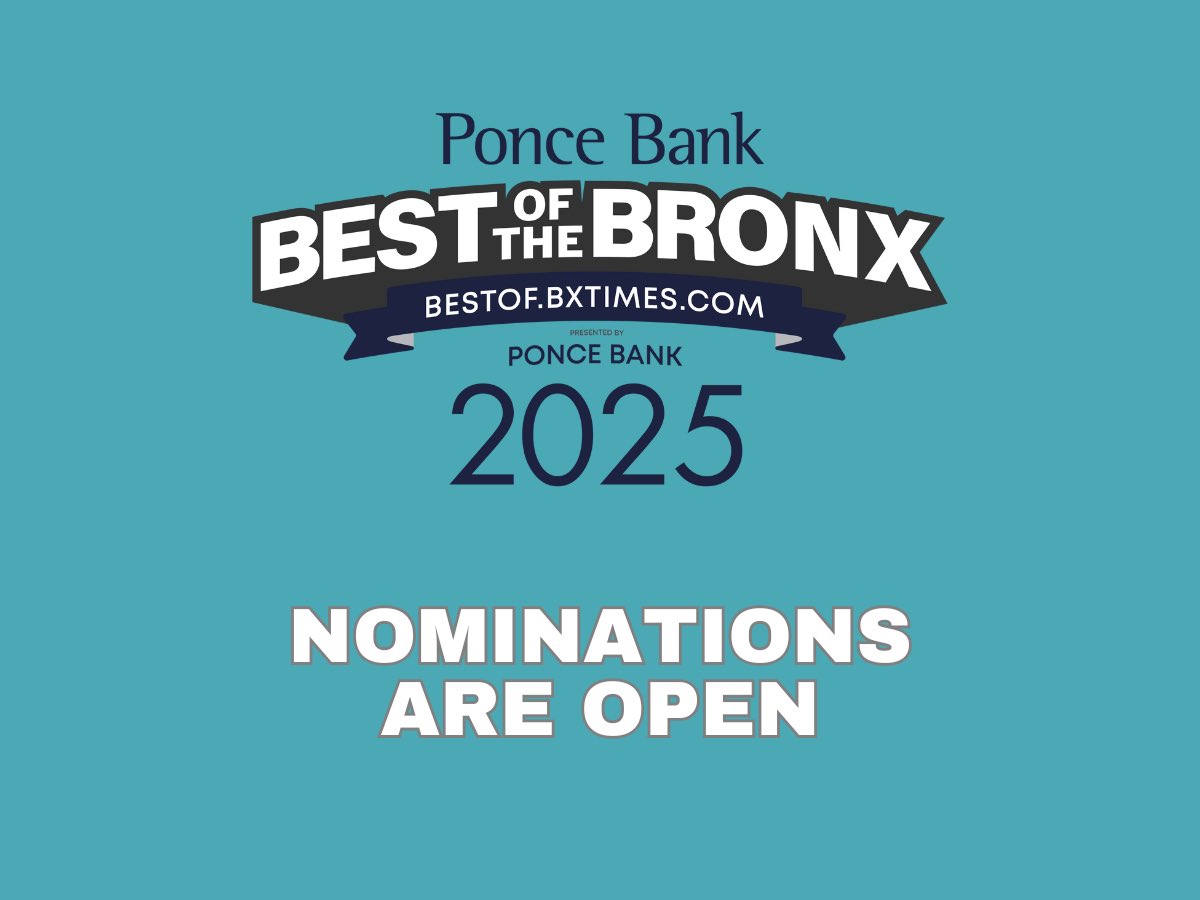 NOMINATIONS ARE OPEN! It's time to nominate your favorite Bronx businesses for the Ponce Bank Best of The Bronx 2025 contest!

Through the Best of The Bronx campaign, you’re able to nominate (and later vote for) Bronx businesses.

bestof.bxtimes.com/nominations/