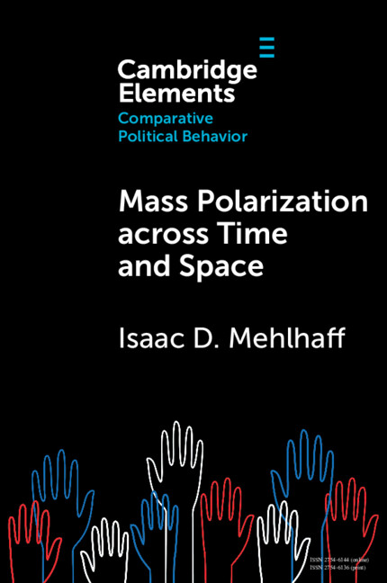 Cambridge University Press - Politics (@cup_polisci) on Twitter photo New Cambridge Element Mass Polarization across Time and Space by <a href="/imehlhaff/">Isaac Mehlhaff</a> is now free to read for 2 weeks!
cup.org/4hXg7tY
#cambridgeelements #politics New Cambridge Element Mass Polarization across Time and Space by <a href="/imehlhaff/">Isaac Mehlhaff</a> is now free to read for 2 weeks!
cup.org/4hXg7tY
#cambridgeelements #politics