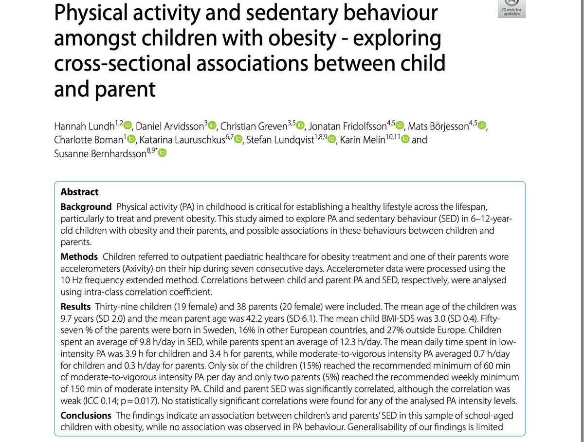 NEW PAPER 4 - 2: Lundh et al. Physical activity and  sedentary behaviour amongst children with obesity - exploring cross-sectional associations between child
and parent

Read open access @: jassb.biomedcentral.com/articles