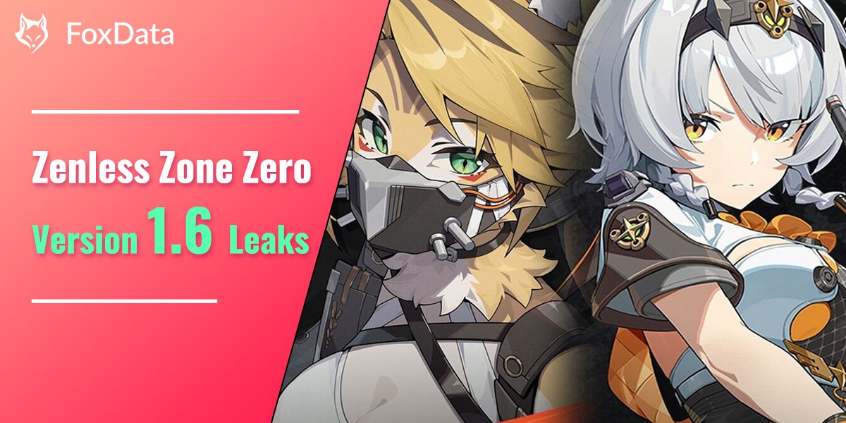 🔍 Zenless Zone Zero Version 1.6 – Everything You Need to Know! 

New Playable Characters Details:bit.ly/4ial8iX
🎮Phase 1:
-Soldier 0- Anby
-Pulchra 
-Burnice White
-Ben Bigger 

🎮Phase 2:
-Trigger
-Zhu Yuan
-Lucy
-Billy Kid 

#ZenlessZoneZero #GameLeaks #ZZZ
