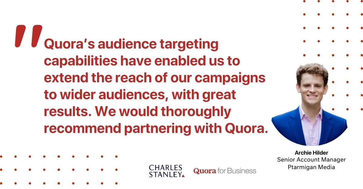 Quora for Business (@quorabusiness) on Twitter photo 📈 Discover how leading UK wealth manager <a href="/CS_Fiduciary/">Charles Stanley Fiduciary Management</a> achieved 0.60% CTRs and highly cost-efficient CPVs by reaching investors with compelling image and video ad campaigns on Quora.
Read about their strategy and success: business.quora.com/success-story/… 📈 Discover how leading UK wealth manager <a href="/CS_Fiduciary/">Charles Stanley Fiduciary Management</a> achieved 0.60% CTRs and highly cost-efficient CPVs by reaching investors with compelling image and video ad campaigns on Quora.
Read about their strategy and success: business.quora.com/success-story/…