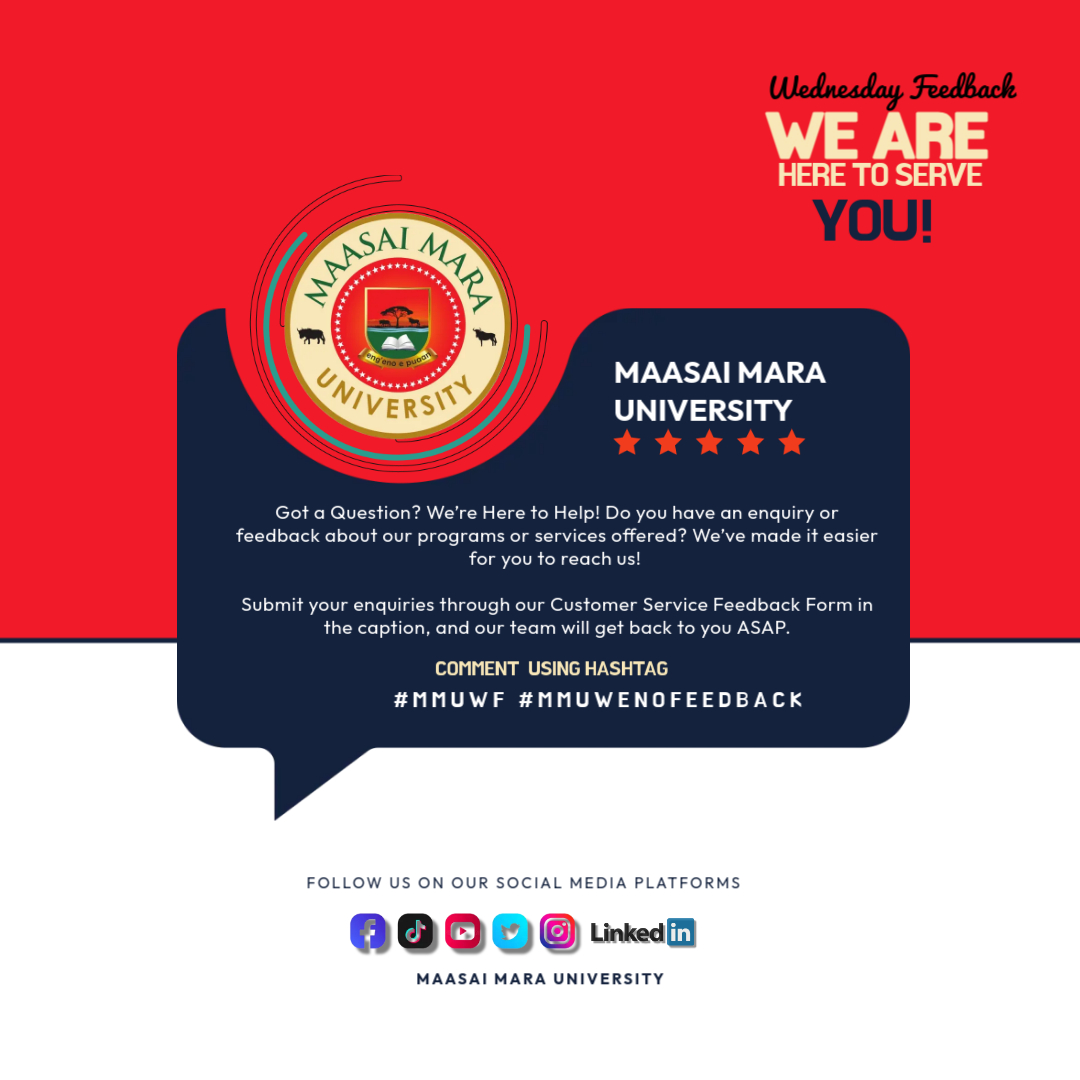 Have a Question about Maasai Mara University?
Need information about our programmes, feedback, or digital services? We’ve got you covered!

Fill out our Customer Service Feedback Form, and our team will get back to you soon. 

Link: forms.gle/R7U3b4NcP5DSXV…
