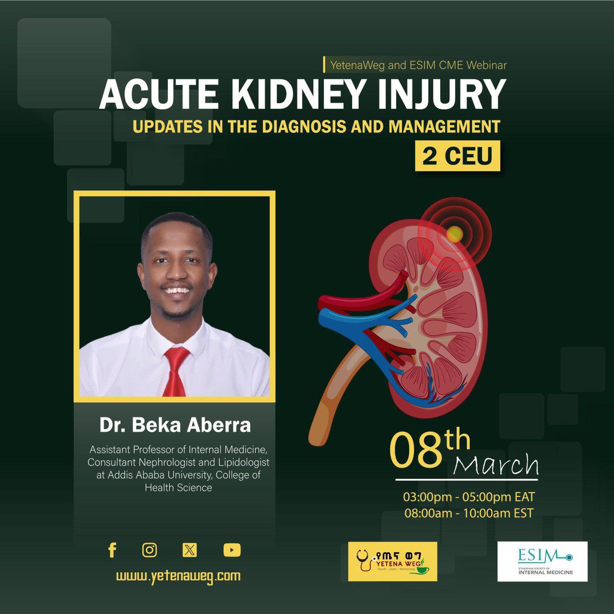 YetenaW's tweet image. Yetena Weg in collaboration with @ESIMethiopian presents you:
ACUTE KIDNEY INJURY
Updates in the Diagnosis and Management
By
Dr. Beka Aberra
Assistant Professor of Internal Medicine, Consultant Nephrologist and Lipidologist at Addis Ababa University, College of Health Science…