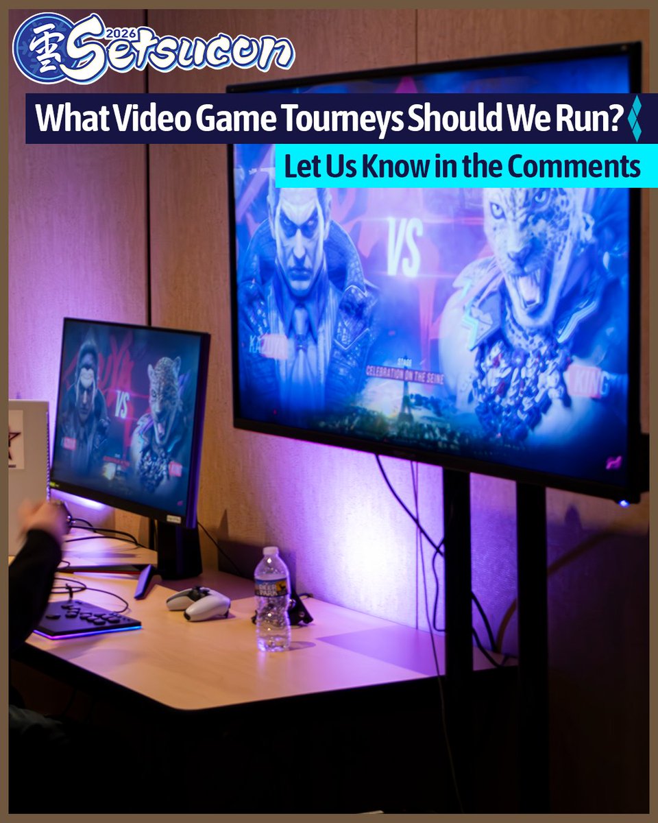 We want to make sure we run the games you want to see in our tournament area - so what Video Game Tournaments are you most interested in having us hold for Setsucon 2026?