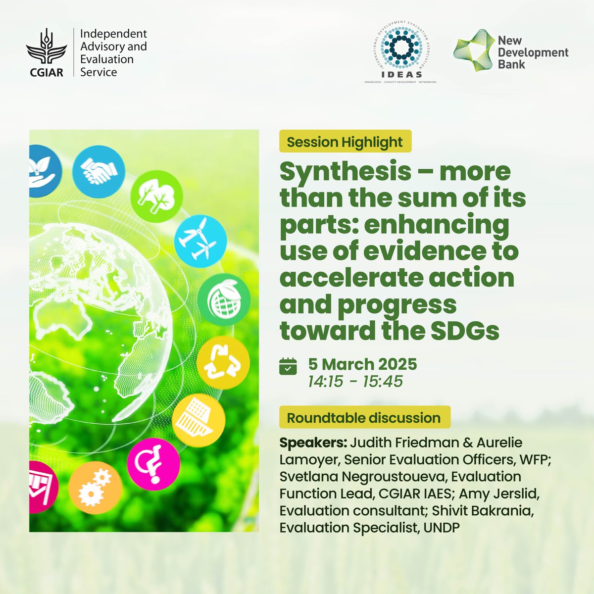 CGIAR Independent Advisory and Evaluation Service (@iaes_cgiar) on Twitter photo Coming up today at #IDEASCONF2025 🔔
Synthesis – more than the sum of its parts:
A roundtable with experts from IAES, <a href="/WFP_Evaluation/">WFP Evaluation</a>, <a href="/UNDP_Evaluation/">UNDP Independent Evaluation Office</a>, and more—exploring how to enhance evidence use for #SDG acceleration.
With insights from our very own <a href="/snegrust/">Svetlana Negrustueva</a>. Coming up today at #IDEASCONF2025 🔔
Synthesis – more than the sum of its parts:
A roundtable with experts from IAES, <a href="/WFP_Evaluation/">WFP Evaluation</a>, <a href="/UNDP_Evaluation/">UNDP Independent Evaluation Office</a>, and more—exploring how to enhance evidence use for #SDG acceleration.
With insights from our very own <a href="/snegrust/">Svetlana Negrustueva</a>.