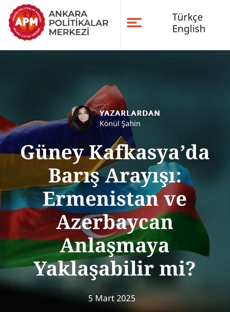 Ankara Politikalar Merkezi (@apmorgtr) on Twitter photo ✍🏼 #apmyazıları
“Güney Kafkasya’da Barış Arayışı: Ermenistan ve Azerbaycan Barışa Yakın mı?” Könül Şahin <a href="/KonulikShahin/">Könül Şahin 𓃠</a> yazdı.
apm.org.tr/2025/03/05/gun… ✍🏼 #apmyazıları
“Güney Kafkasya’da Barış Arayışı: Ermenistan ve Azerbaycan Barışa Yakın mı?” Könül Şahin <a href="/KonulikShahin/">Könül Şahin 𓃠</a> yazdı.
apm.org.tr/2025/03/05/gun…