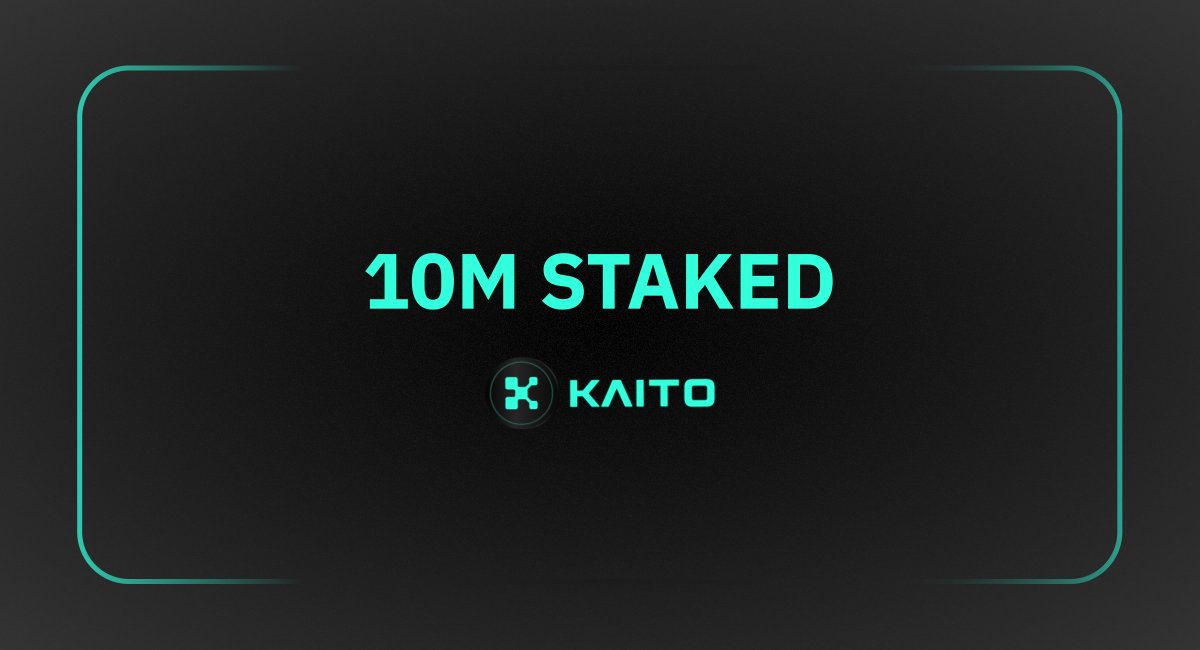 Over 10,000,000 $KAITO now staked.