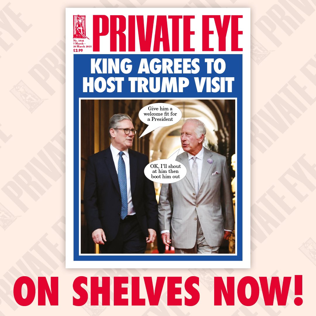 PrivateEyeNews's tweet image. King agrees to host Trump visit

The new Private Eye is out now