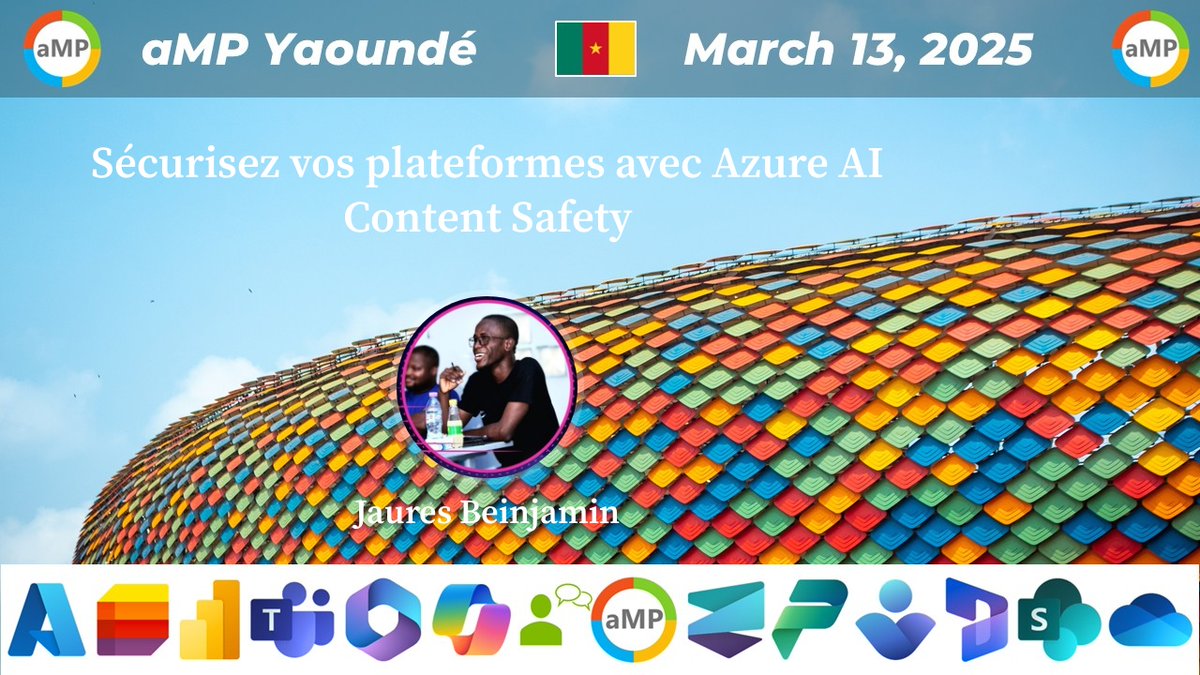 📢 #aMPYaoundé March 13,2025

📣  Jaures Beinjamin 
Sécurisez vos plateformes avec Azure AI Content Safety

#Azure #AI, #Microsoft365 #PowerPlatform
#MVPBUzz #Microsoft

📅 Agenda ampcommunity.online/amp-yaounde-13… 📅

➡️ Inscription bit.ly/aMPYaoundeReg ⬅️