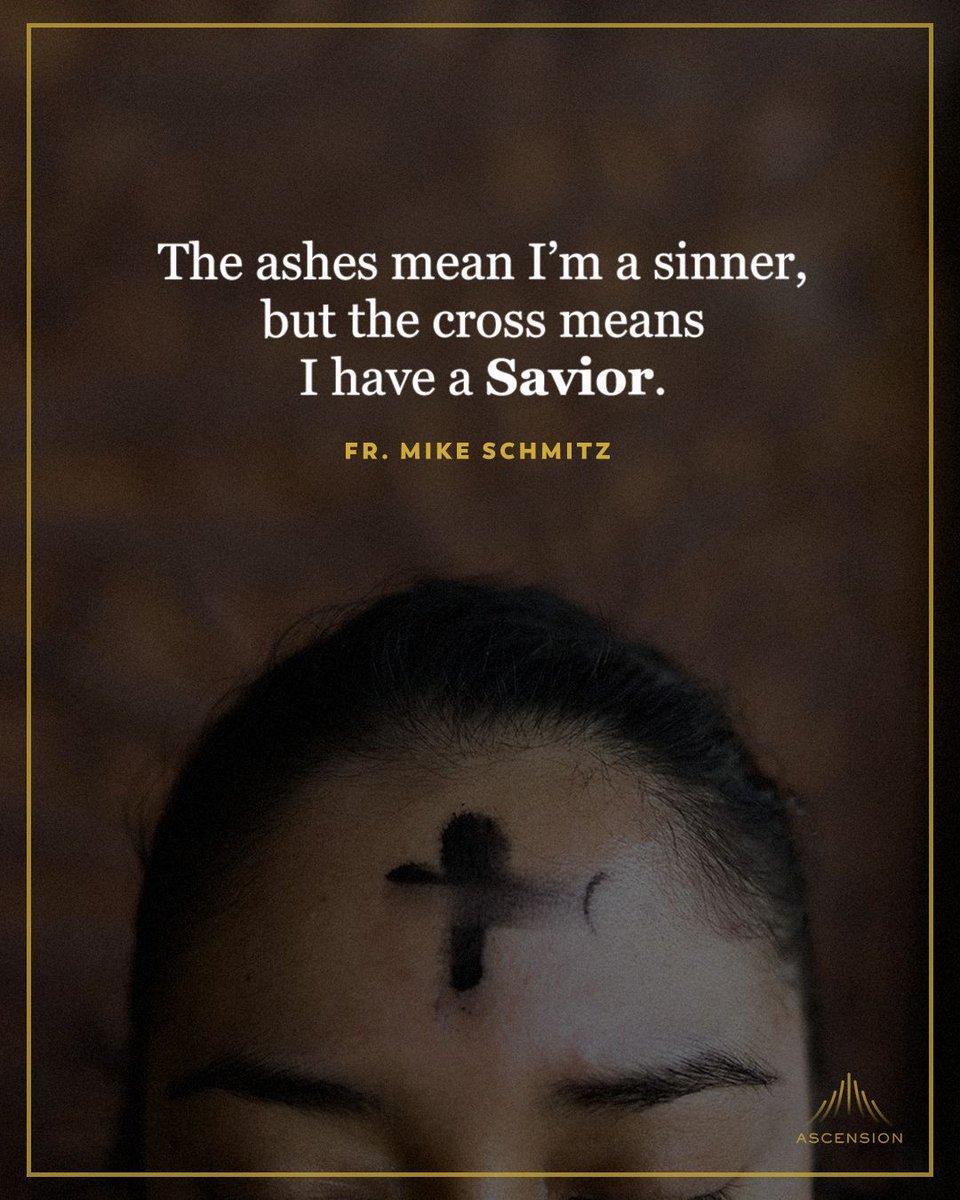 Ascension (@ascensionpress) on Twitter photo "The ashes mean I'm a sinner, but the cross means I have a Savior." —<a href="/frmikeschmitz/">fathermikeschmitz</a>
#AshWednesday "The ashes mean I'm a sinner, but the cross means I have a Savior." —<a href="/frmikeschmitz/">fathermikeschmitz</a>
#AshWednesday