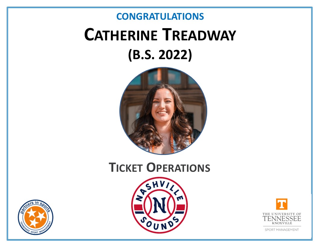 Tennessee Sport Management (@partners_ut) on Twitter photo Congrats to Catherine Treadway who has accepted a position in ticket operations with <a href="/nashvillesounds/">Nashville Sounds</a> Congrats to Catherine Treadway who has accepted a position in ticket operations with <a href="/nashvillesounds/">Nashville Sounds</a>