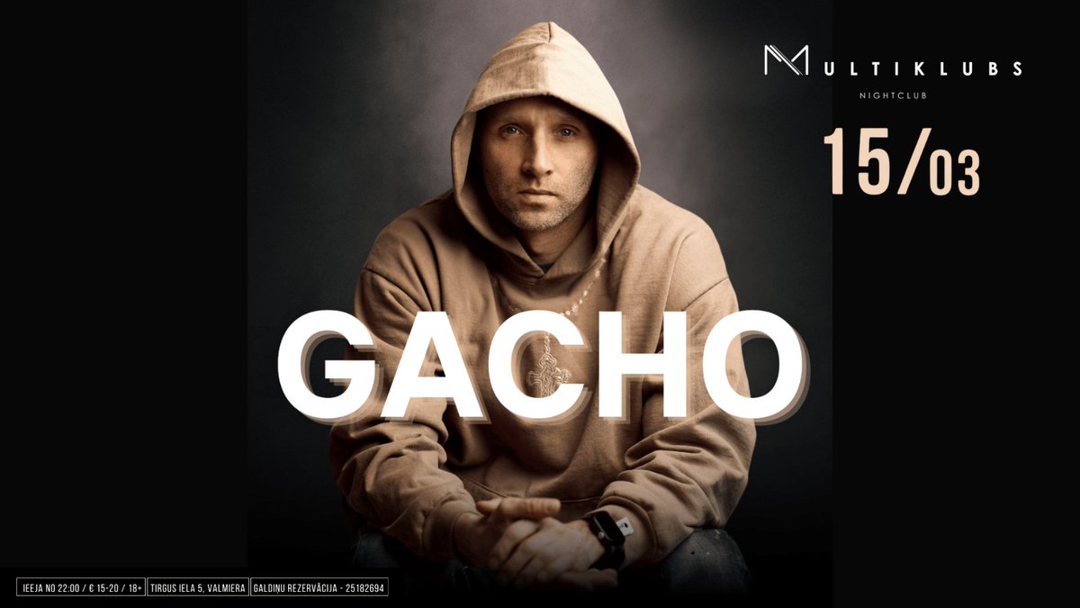 GACHO atgriežas Multiklubā! 🤩
Pagājušajā gadā GACHO uzspridzināja skatuvi, un šogad viņš ir gatavs to darīt vēl jaudīgāk! Emocijas būs līdz griestiem un bīti līdz rītausmai! 🔥

15. martā pl.20.00 Tirgus ielā 5, Valmierā
🎟 Biļetes pieejamas BezRindas.lv