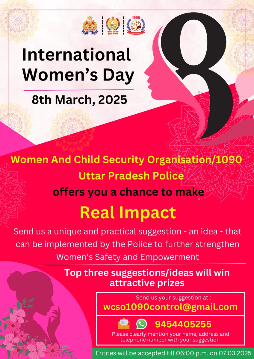 On the occasion of International Women's Day, WCSO/1090,UP Police offers u a chance to make Real Impact. Send us a unique &amp; practical suggestion that can be implemented by the Police to further strengthen Women's Safety &amp; Empowerment. Top 3 suggestions will win attractive prizes.