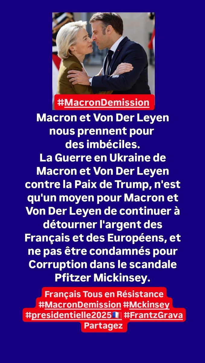Grava_Frantz's tweet photo. @Lidbdemocra_d La Guerre en #Ukraine de #Macron et #VonDerLeyen contre la Paix de #Trump n'est qu'un moyen pour Macron et Von Der Leyen de continuer à détourner l'argent des Français et des Européens, et ne pas être condamnés par la Justice pour Corruption dans le scandale #Pfitzer #Mckinsey https://t.co/5g64LmtVzp