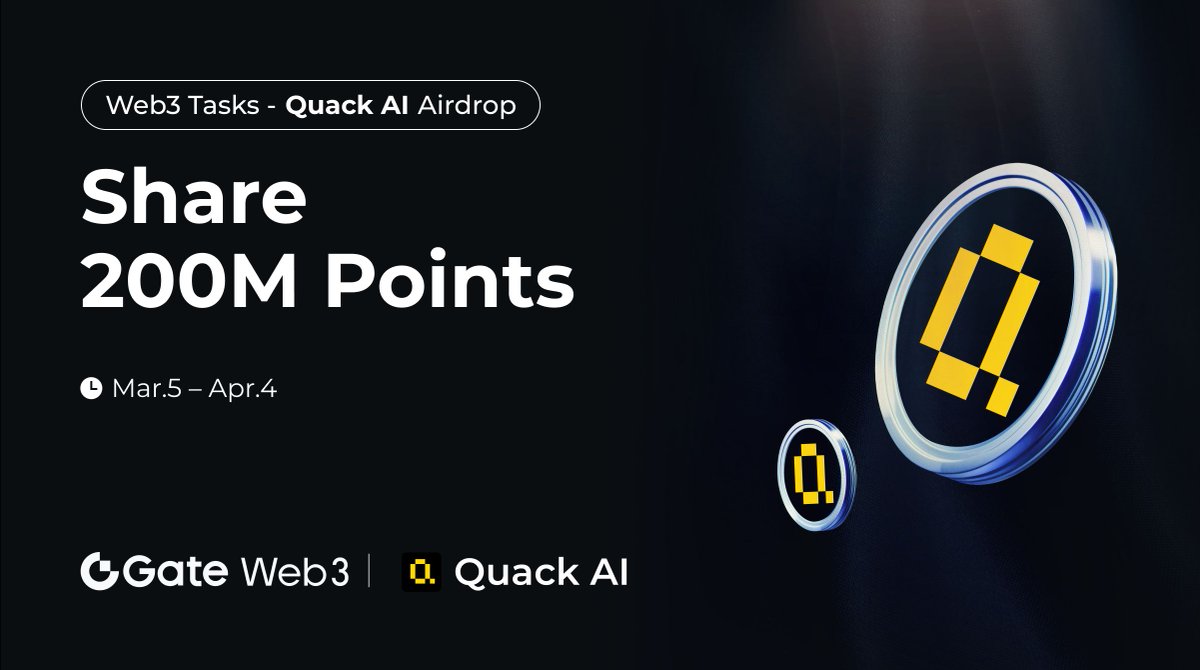 GateDEX's tweet image. #GateWeb3 &amp;amp; @QuackAI_AI  #Airdrop is Live!
🔥Complete the Task to Share 200M  points

✅ Complete SNS Tasks

⏰  Mar.5 - Apr.4

➡️Join Now: gate.io/web3/tasks/det… 
🔎More Details: gate.io/announcements/…
