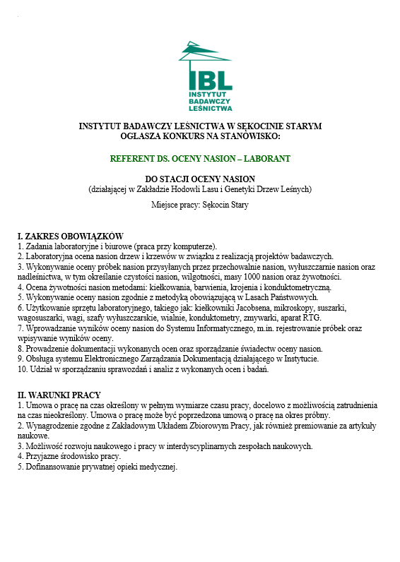 IB_LES's tweet photo. @IB_LES ogłasza konkurs na stanowisko: REFERENT DS. OCENY NASION – LABORANT do Stacji Oceny Nasion.
Więcej informacji:
Adam Guziejko, e-mail: a.guziejko@ibles.waw.pl, tel. 22 71-50-472 lub 22 71-50-479.
Rozstrzygnięcie konkursu nastąpi do 26 marca br. https://t.co/Jw8neFr1MU