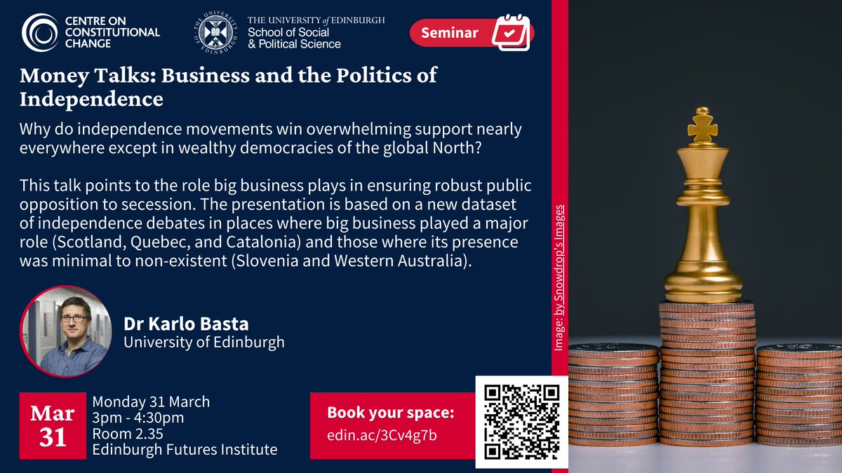 Centre on Constitutional Change (@ccc_research) on Twitter photo Change of venue! 'Money Talks: Business and the Politics of Independence' with <a href="/KarloBasta1/">Karlo Basta</a> will now be held in Room 2.35, Edinburgh Futures Institute on 31 March, 3pm-4:30pm
Registrations remain open! Further info: edin.ac/3Cv4g7b Change of venue! 'Money Talks: Business and the Politics of Independence' with <a href="/KarloBasta1/">Karlo Basta</a> will now be held in Room 2.35, Edinburgh Futures Institute on 31 March, 3pm-4:30pm
Registrations remain open! Further info: edin.ac/3Cv4g7b
