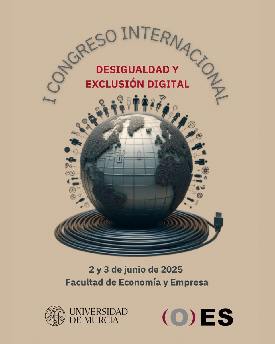 Os presentamos el cartel para el I Congreso de Desigualdad y Exclusión Digital que se celebrará en la Facultad de Economía y Empresa de la Universidad de Murcia los días 2 y 3 de Junio de 2025.