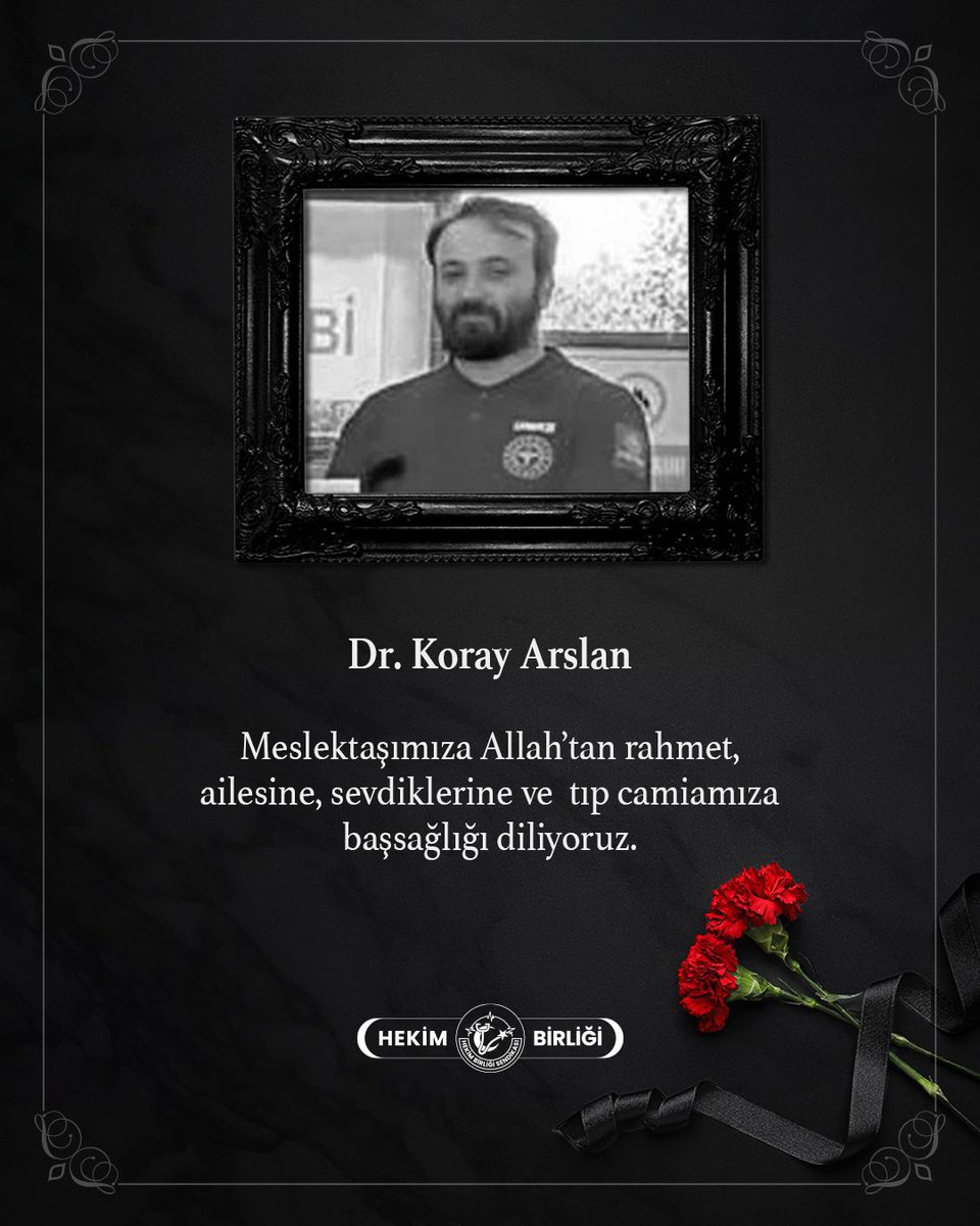 hekim_birligi's tweet photo. Suluova Devlet Hastanesi’nde görev yapmakta iken, Sağlık Bakanlığı tarafından Şırnak 23’üncü Piyade Tümen Komutanlığı emrine 15.02.2025 - 15.04.2025 tarihleri arasında geçici olarak görevlendirilen üyemiz Dr. Koray Arslan’ın vefatını derin bir üzüntüyle öğrenmiş bulunmaktayız.

Merhuma Allah’tan rahmet, kederli ailesine, yakınlarına ve tüm sağlık camiamıza başsağlığı dileriz.
