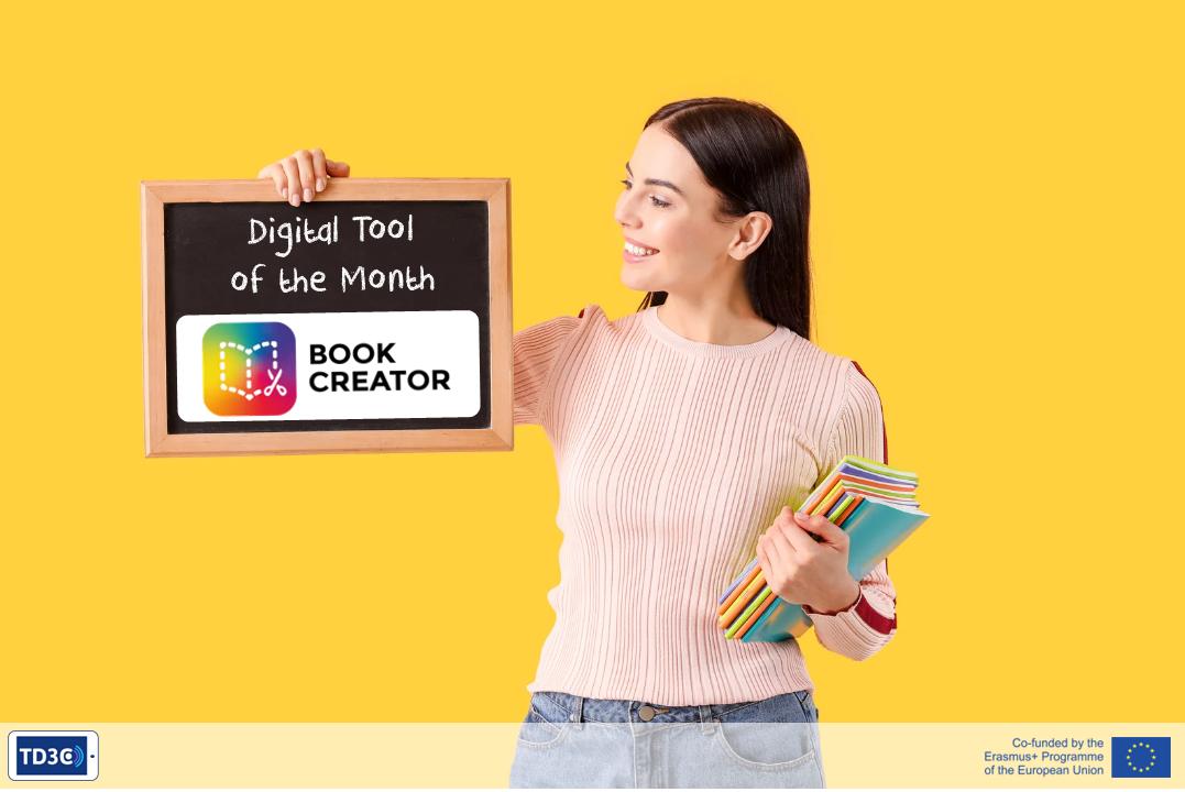 Digital Tool of the Month - March 2025

This month's digital tool is Book Creator, which was recommended by Francesca Zito from IC TONIOLO Pisa, Italy. 

td3c.eu/project/bookcr…

#ErasmusPlus  #teachercompetencies 
<a href="/EUErasmusPlus/">Erasmus+</a>