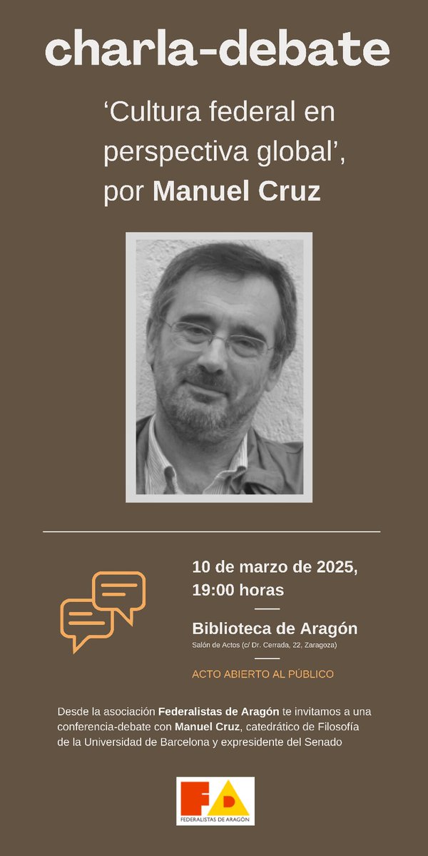 FederalistasdAragón (@fed_aragon) on Twitter photo El próximo lunes traemos a Zaragoza a Manuel Cruz, protagonista del desarrollo del federalismo en España, tanto desde su faceta intelectual como política, y buen conocedor de la política catalana. En un acto abierto al público. <a href="/manuelcruzr_/">Manuel Cruz</a> <a href="/aespanafederal/">Asociación por una España Federal</a> El próximo lunes traemos a Zaragoza a Manuel Cruz, protagonista del desarrollo del federalismo en España, tanto desde su faceta intelectual como política, y buen conocedor de la política catalana. En un acto abierto al público. <a href="/manuelcruzr_/">Manuel Cruz</a> <a href="/aespanafederal/">Asociación por una España Federal</a>