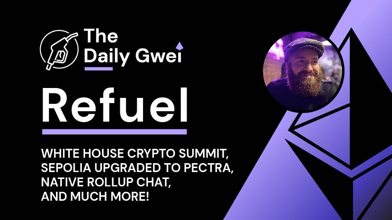 sassal.eth/acc π¦π (@sassal0x) on Twitter photo The latest <a href="/thedailygwei/">The Daily Gwei π¦π</a> Refuel is ready for your consumption! β½
Today's topics:
- White House Crypto Summit πΊπΈ
- Sepolia upgraded to Pectra π
- Native rollup chat π€
- and much more β
Watch π
youtu.be/d8BzL4mRFtY The latest <a href="/thedailygwei/">The Daily Gwei π¦π</a> Refuel is ready for your consumption! β½
Today's topics:
- White House Crypto Summit πΊπΈ
- Sepolia upgraded to Pectra π
- Native rollup chat π€
- and much more β
Watch π
youtu.be/d8BzL4mRFtY