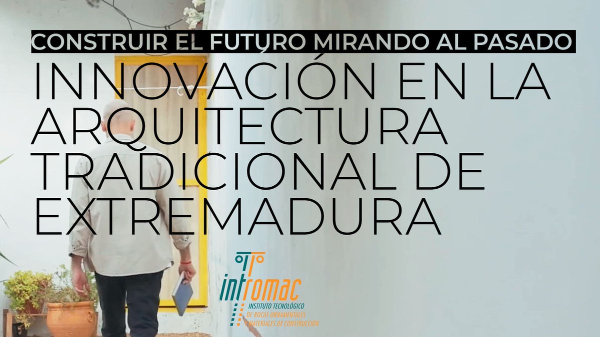 🎥 Construir el futuro mirando al pasado. Innovación en la arquitectura tradicional de Extremadura 
Dir: Jesús Morán y Ángel Pastrana 
Produce: <a href="/INTROMAC/">@INTROMAC</a>