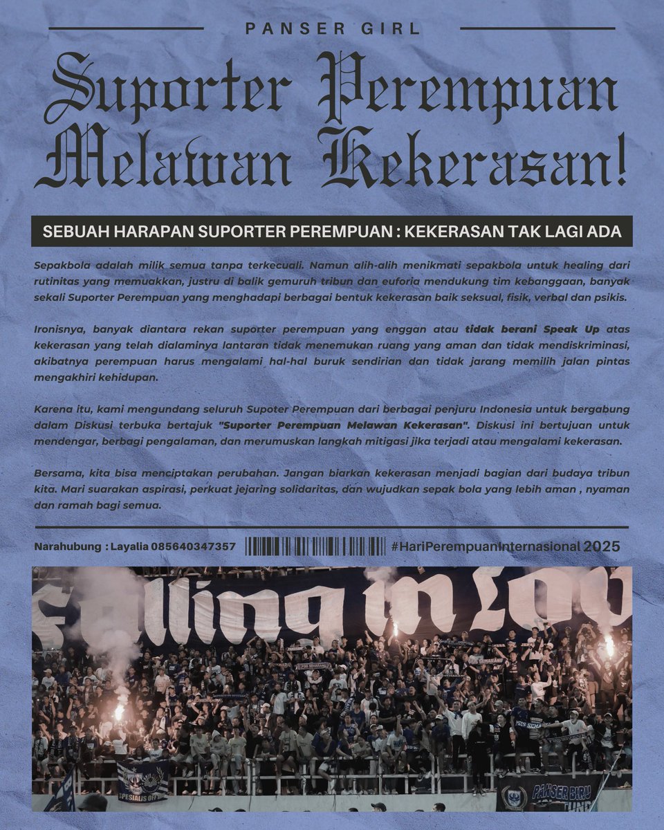 SUPORTER PEREMPUAN MELAWAN JILID 1 :

Mengundang seluruh elemen Suporter Perempuan dari berbagai penjuru Indonesia untuk bergabung dalam Diskusi terbuka bertajuk “Suporter Perempuan Melawan Kekerasan!”. 

Narahubung : 
Layalia 085640347357