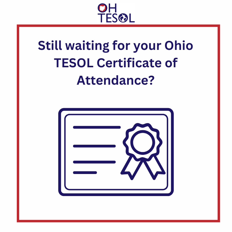 If you attended an Ohio TESOL event but haven’t received your certificate yet, don’t worry—we’re here to help! 📜✅ Some organizations may block Ohio TESOL emails, please reach out to us at ohiotesol@gmail.com.