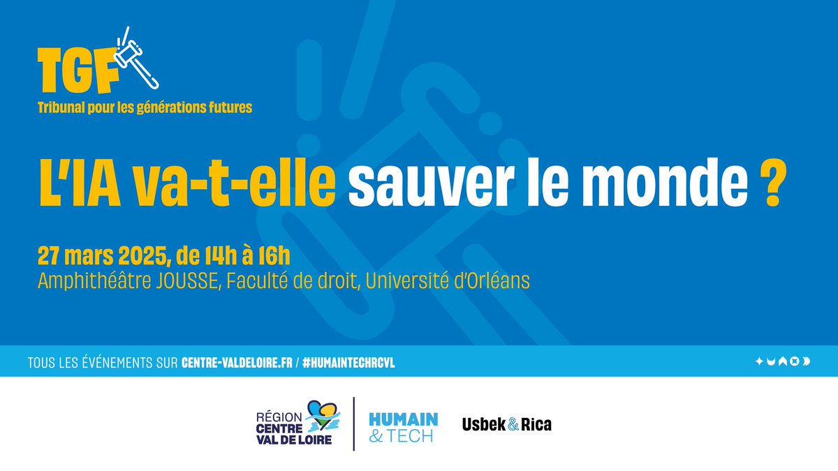 Région Centre-Val de Loire (@rcvaldeloire) on Twitter photo #Numérique 🛜
🤖 L'#IA va-t-elle sauver le monde ? Venez en débattre lors du procès du "Tribunal pour les Générations Futures" d'<a href="/USBEKetRICA/">Usbek & Rica</a> 👩⚖️
🗓️ 27 mars 14h-16h
🏫 Fac de Droit #Orléans
⚖️ Prêts à rendre votre verdict ?
🆓 Gratuit sur inscription :
🔗 rcvl.fr/HT25-TGF #Numérique 🛜
🤖 L'#IA va-t-elle sauver le monde ? Venez en débattre lors du procès du "Tribunal pour les Générations Futures" d'<a href="/USBEKetRICA/">Usbek & Rica</a> 👩⚖️
🗓️ 27 mars 14h-16h
🏫 Fac de Droit #Orléans
⚖️ Prêts à rendre votre verdict ?
🆓 Gratuit sur inscription :
🔗 rcvl.fr/HT25-TGF