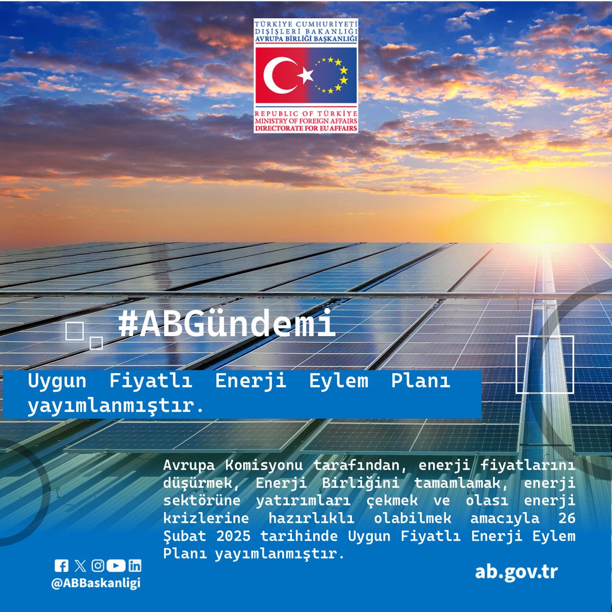📢#ABGündemi Avrupa Komisyonu tarafından, 26 Şubat 2025 tarihinde enerji fiyatlarını düşürmek, Enerji Birliğini tamamlamak,enerji sektörüne yatırımları çekmek&amp;olası krizlere hazırlıklı olabilmek amacıyla “Uygun Fiyatlı Enerji Eylem Planı” yayımlanmıştır.
🔗ab.gov.tr/53951.html