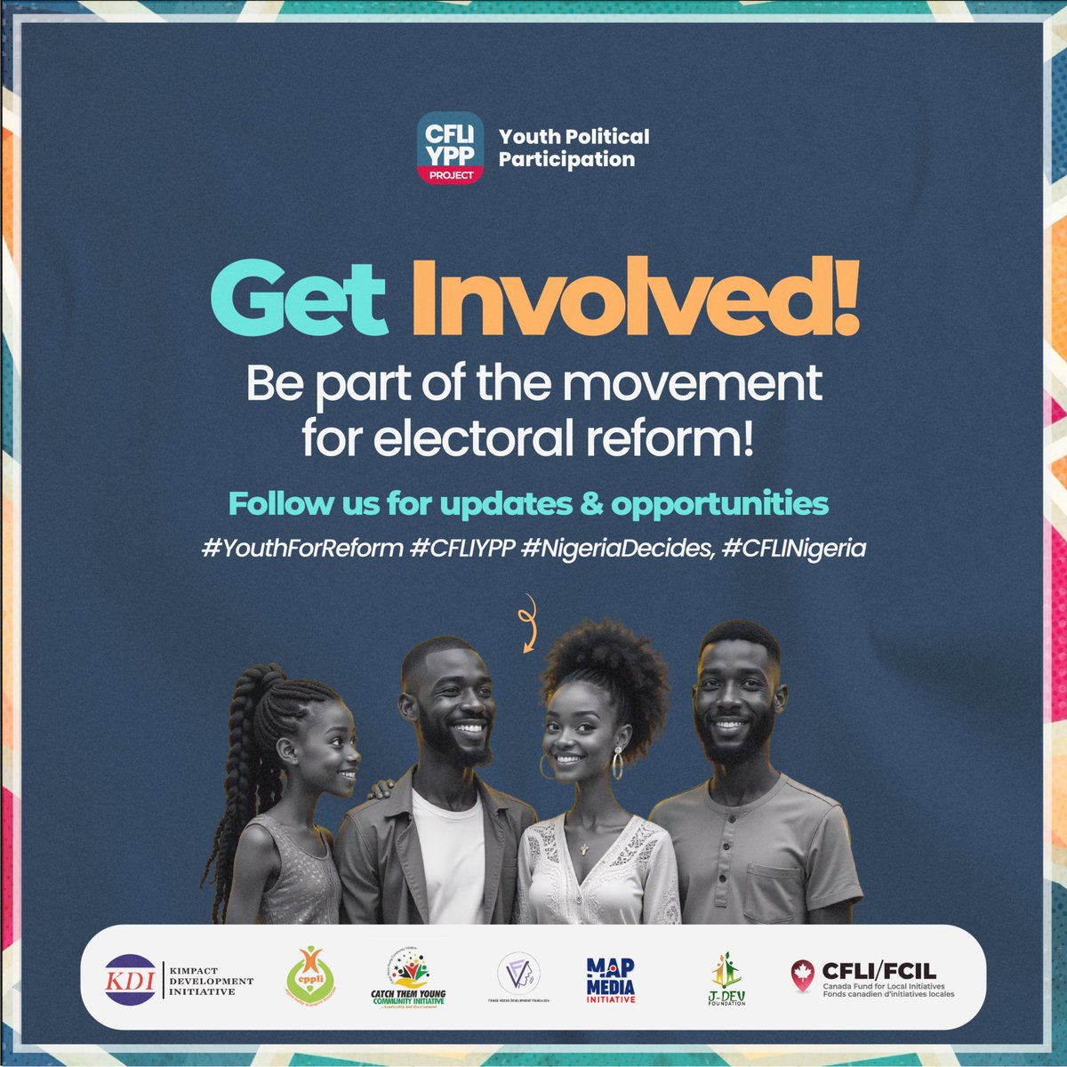 This movement is made possible through a powerful consortium partnership with Fringe Voices Development Foundation , <a href="/jdevfoundation/">J-Dev Foundation</a> , @mapmediaiN , <a href="/CppliOfficial/">CPPLI Official</a> , and <a href="/catycoi/">Catch Them Young Community Initiative (CATYCOI)</a> , funded by the Canadian Fund for Local Initiative, all committed to strengthening youth leadership