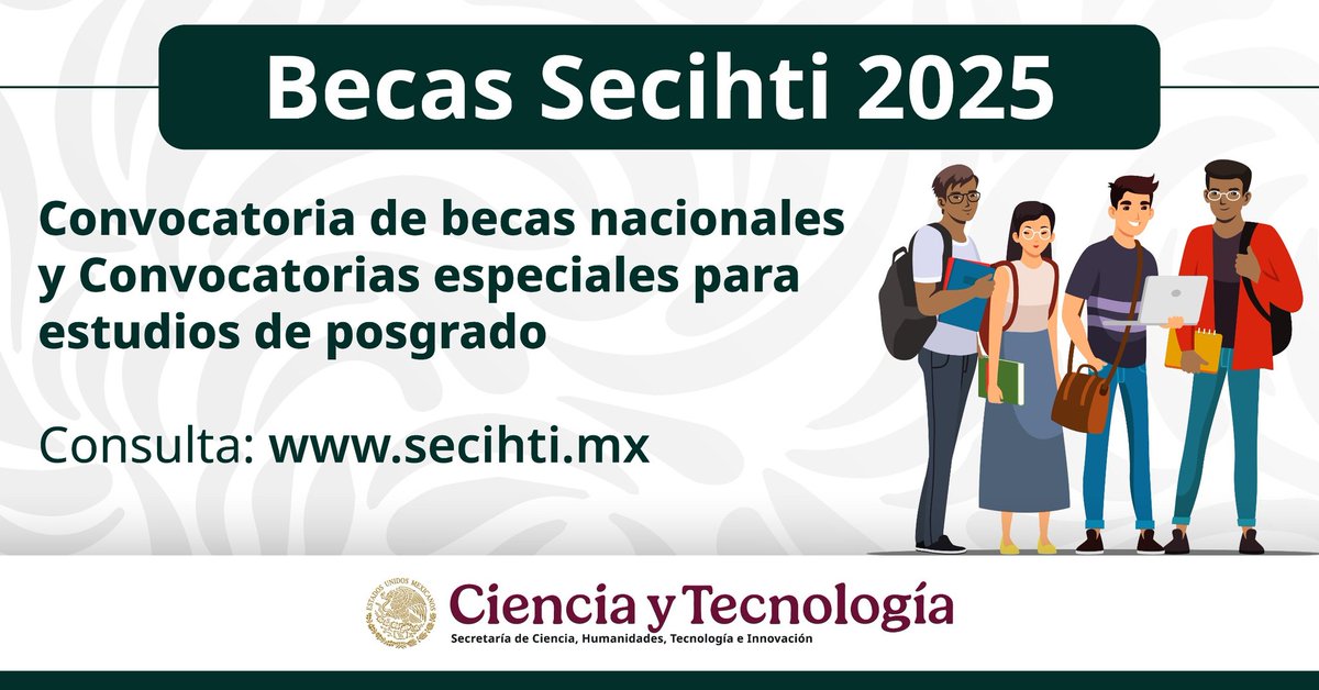 #BecasSecihti2025 | Convocatoria de becas nacionales y Convocatorias especiales para estudios de posgrado. ➡️ acortar.link/2bu7gB