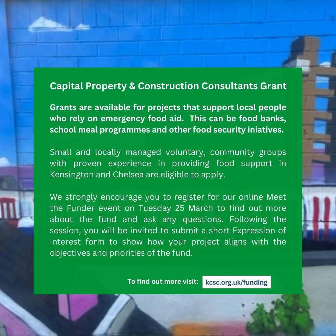 We're excited to announce a new fund for food aid projects in Kensington and Chelsea.

Register for our event on 25 March to find out more about the Capital Property and Consultants Grant and ask any questions you may have.