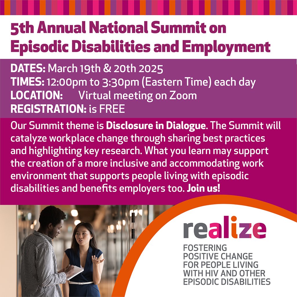 Join 2025 National Summit on Episodic Disabilities and Employment for FREE! With the theme Disclosure in Dialogue.

Dates: March 19th and 20th, 2025

Times: 12:00pm – 3:30pm ET (both days)

Cost: Free

Register here: lnkd.in/gyfDY7jN