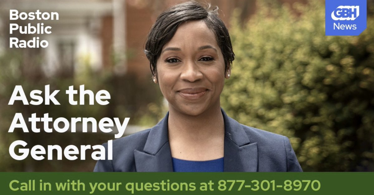 GBH (@gbh) on Twitter photo <a href="/MassAGO/">AG Andrea Joy Campbell</a> Andrea Campbell is LIVE on <a href="/BosPublicRadio/">Boston Public Radio</a> today at 1pm for Ask The Attorney General.
Tune in now with your questions or watch the segment at any time via the <a href="/GBHNews/">GBH News</a> YouTube: bit.ly/3XuKWOt <a href="/MassAGO/">AG Andrea Joy Campbell</a> Andrea Campbell is LIVE on <a href="/BosPublicRadio/">Boston Public Radio</a> today at 1pm for Ask The Attorney General.
Tune in now with your questions or watch the segment at any time via the <a href="/GBHNews/">GBH News</a> YouTube: bit.ly/3XuKWOt