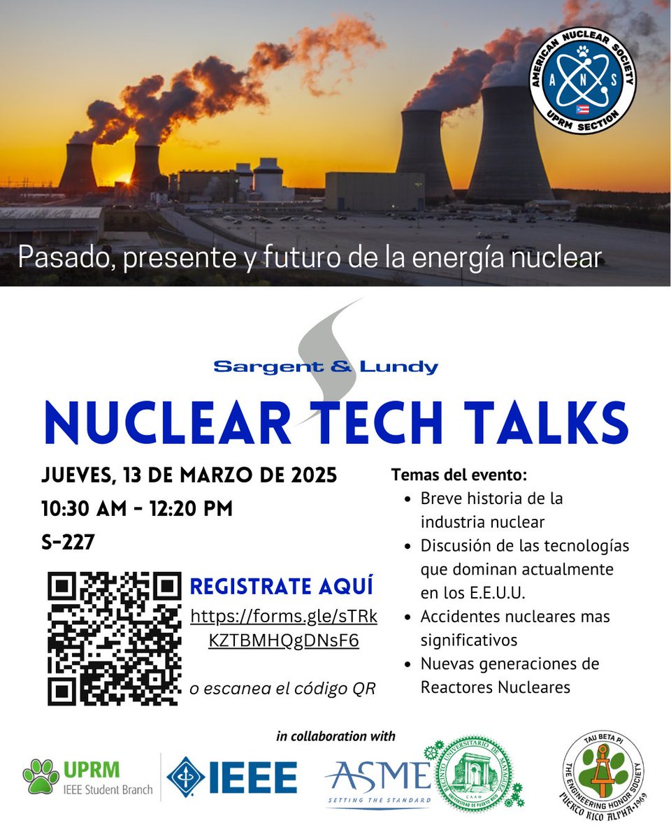 El proximo jueves, 13 de marzo de 10:30 AM - 12:20 PM en S-227 se estará llevando a cabo el evento Sargent &amp; Lundy: Nuclear Tech Talk donde se estará cubriendo temas sobre el pasado, presente y futuro de la energía nuclear! No se lo pierdan! 

☢️ Registro: forms.gle/tLBaisvgZF7EEg…