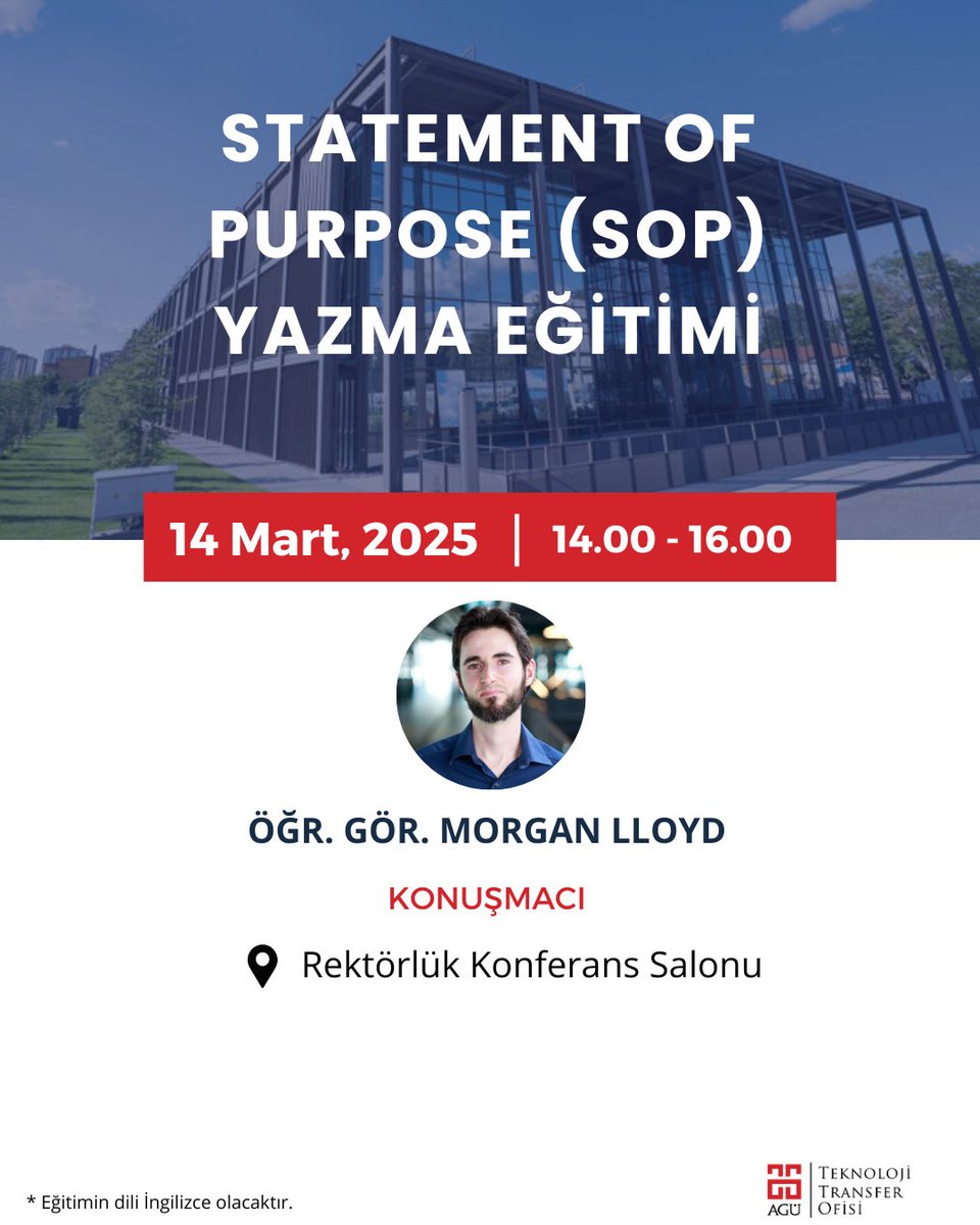 ttoagu's tweet photo. 📢 SOP Yazma Semineri 

📌 AGÜ TTO olarak, yurt dışı yüksek lisans &amp; doktora başvuruları için Statement of Purpose (SOP) yazım stratejilerini ele alıyoruz!

📖 Eğitmen: Öğr. Gör. Morgan Lloyd
📅 14 Mart | 🕑 14:00-16:00
📍 Rektörlük Konferans Salonu - Çelik Bina https://t.co/RkwVW1mtmD