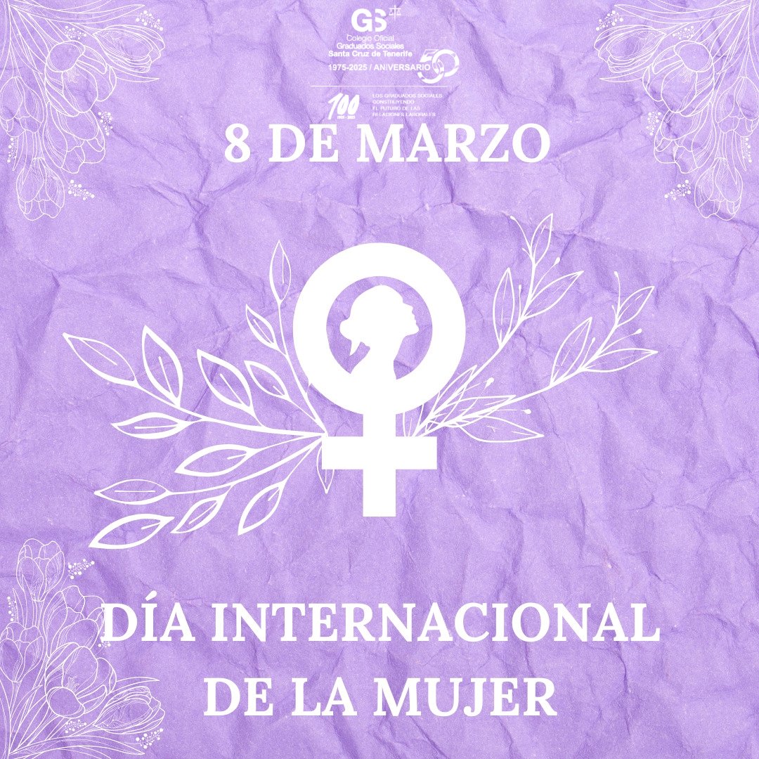 🟣💜Hoy, 8 de marzo, reconocemos la labor de las Graduadas Sociales, profesionales clave en la defensa de los derechos laborales y la igualdad.

Sigamos construyendo una sociedad más justa.

#GraduadoSocial #8M #DiadelaMujer #Igualdad