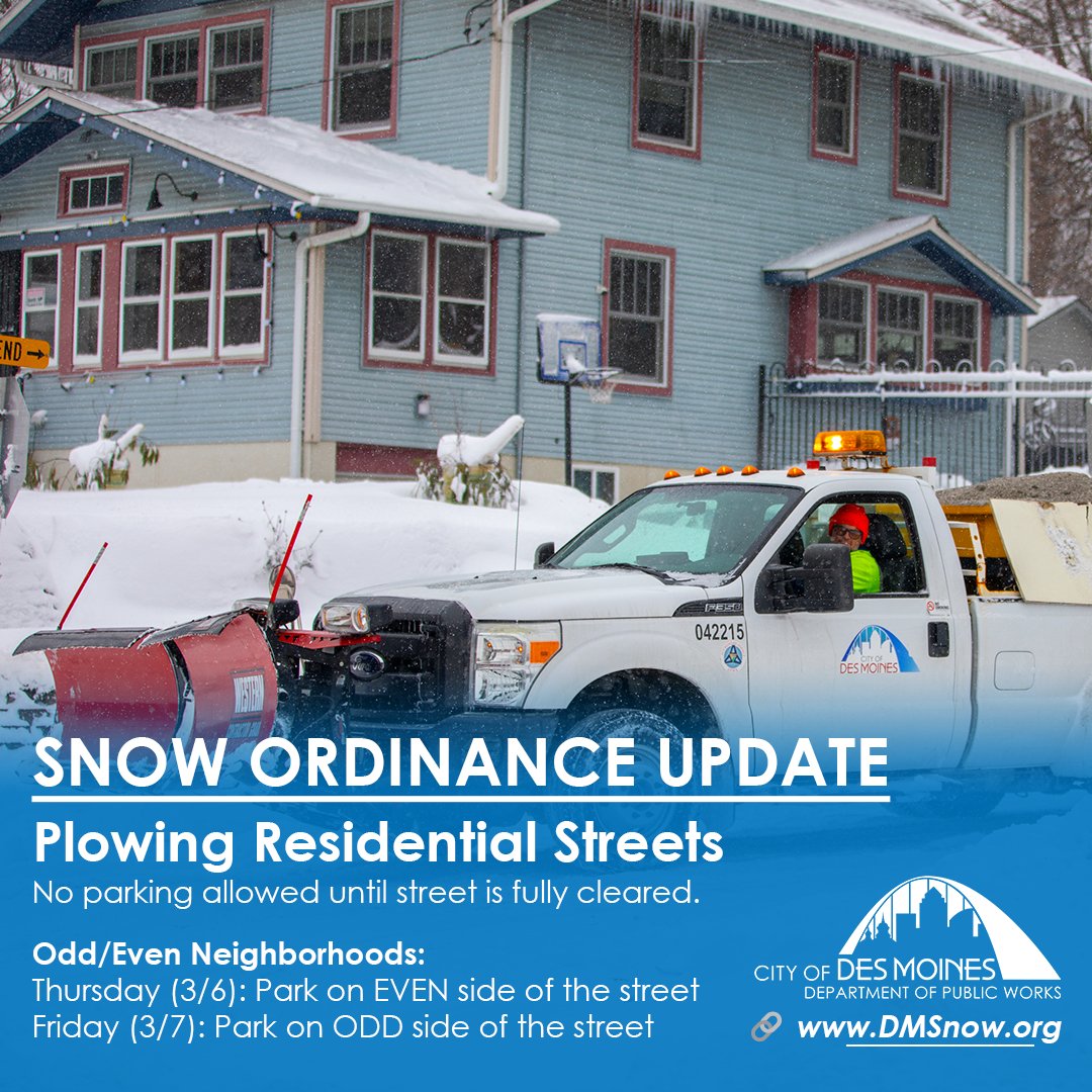 dmdpw's tweet image. ⚠️SNOW ORDINANCE UPDATE: Now plowing Neighborhoods!

🚫NO PARKING on Residential Streets until fully cleared. Parking restrictions on Snow Routes lifted.

↔️Plowing Odd/Even Neighborhoods tomorrow: Thursday: Park on EVEN side
Friday: Park on ODD side

👉 DMSnow.org