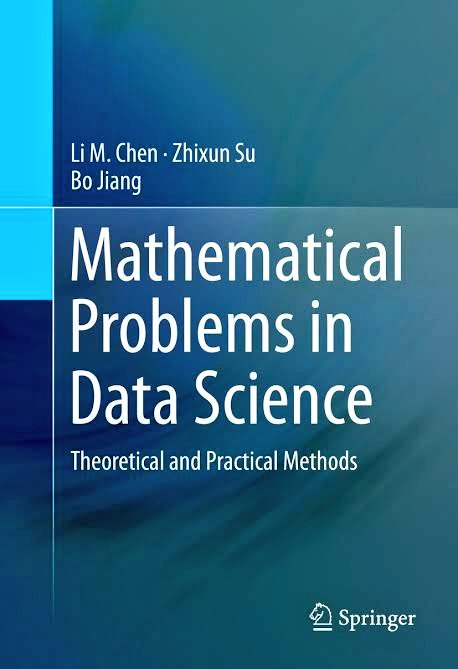 probnstat's tweet photo. Mathematical Problems in Data Science by Li M. Chen, Zhixun Su and Bo Jiang https://t.co/JMKwFDtKBB