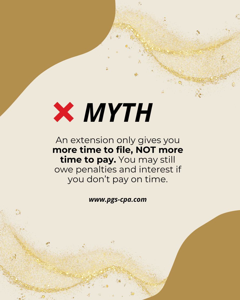 PGS_CPA's tweet image. 🚨 Tax Myth Busted! 🚨

Think filing a tax extension gives you extra time to pay? 

❌ Myth! A tax extension only gives you more time to file your return—not to pay what you owe. 

#TaxTruths #FileOnTime #TaxExtensions #PremierGroup #TaxSmart