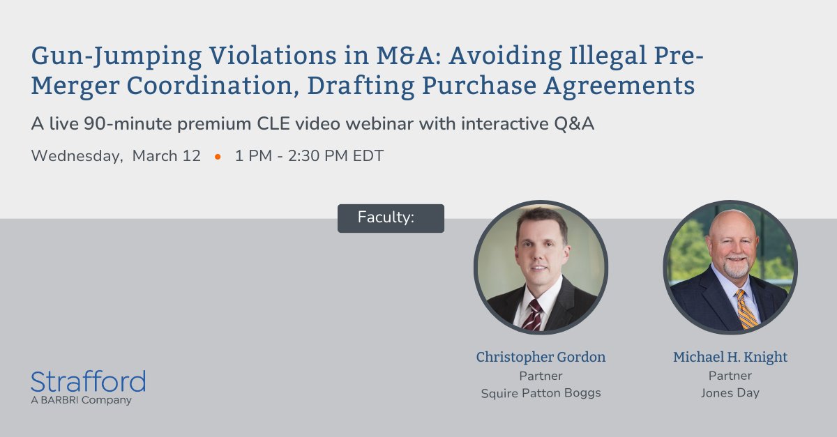 Join us for the Gun-Jumping Violations in M&amp;A: Avoiding Illegal Pre-Merger Coordination, Drafting Purchase Agreements webinar with speakers from Squire Patton Boggs and Jones Day.

📅Wednesday, March 12, 2025
🕐1:00pm - 2:30pm EDT

Register here:
pulse.ly/lrnwgskono