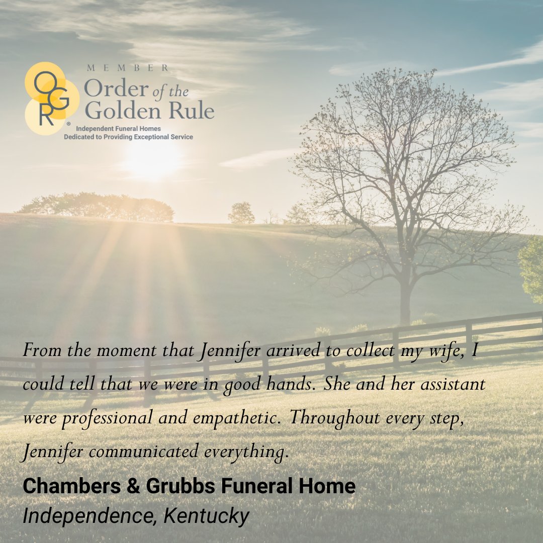 #OGR Members like Chambers &amp; Grubbs Funeral Home in Independence, Kentucky are going above and beyond to provide excellent care and compassion to the families they serve! #GoldenService #FuneralHomes #FuneralService #FuneralDirectors