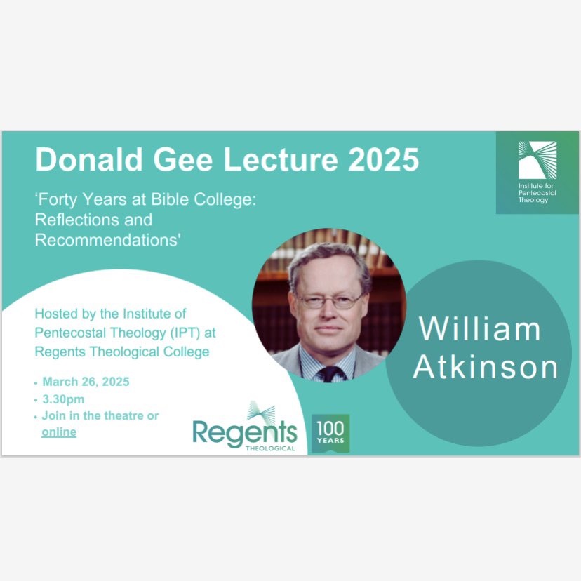 We are thrilled to have former Regents principal Revd Dr William Atkinson giving our annual Donald Gee lecture. 

He will speak on ‘Forty Years at Bible College: Reflections and Recommendations’. 

Wed 26 March, 3.30pm, Elim Arts Centre and online, free. 

shorturl.at/MG5Ik