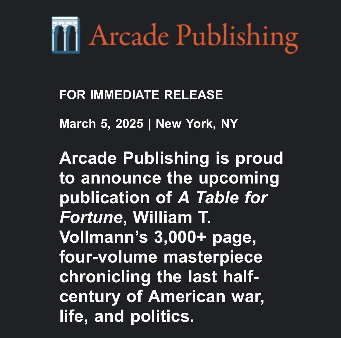 ryanhasbadtaste's tweet photo. A banner day for American letters! @arcadepub will be publishing William T. Vollmann’s Cold War-GWOT-lonely man masterwork A TABLE FOR FORTUNE in four volumes in 2026! https://t.co/OgueA15pde