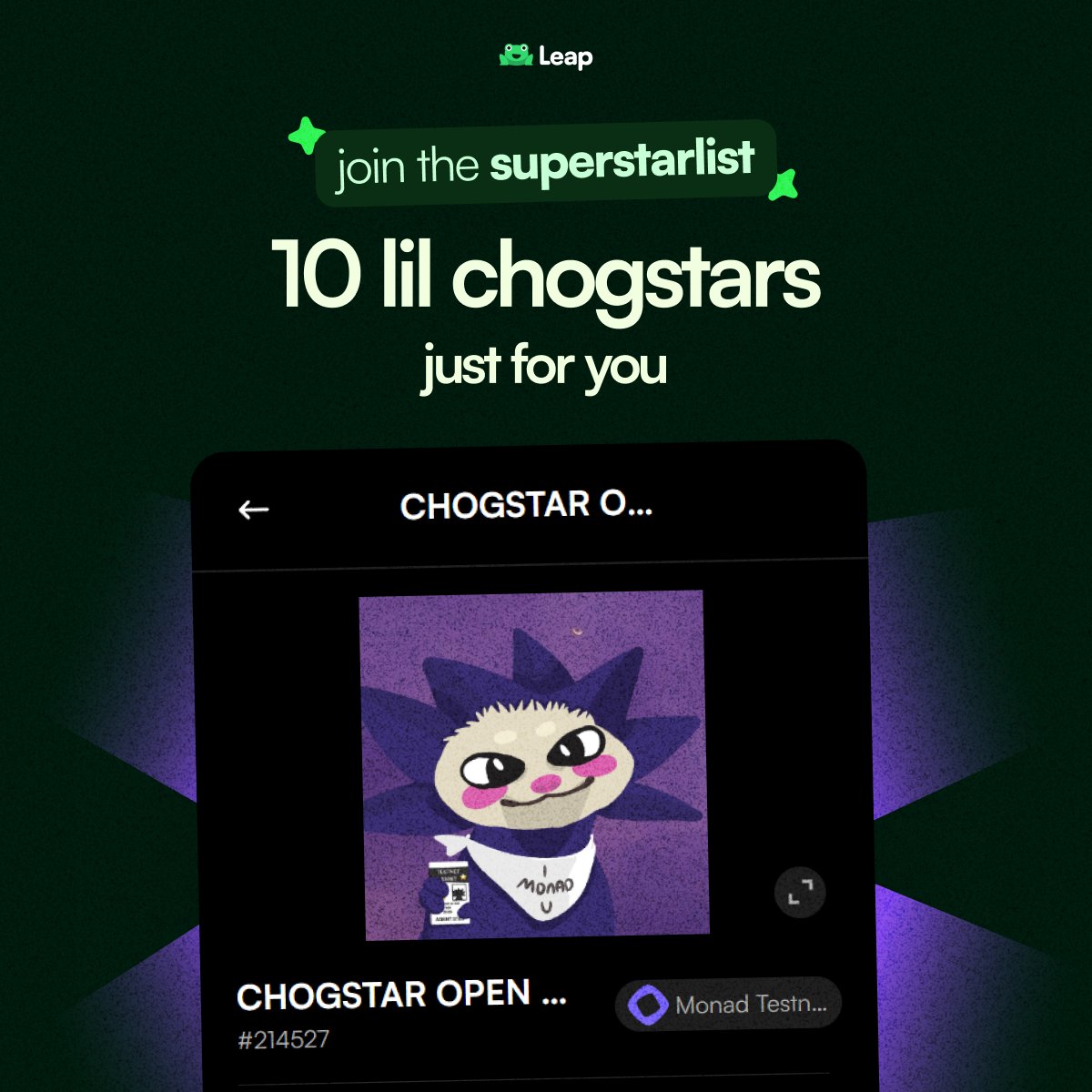 asked <a href="/chogstarrr/">lil chogstars ⨀</a> for some goodies and they gave us 10 OF THEM!!
naturally, all of these are for you 🖼️

these aren't just any WLs, these are exclusive superstarlist spots

to win one, you have to do three things
1️⃣ screenshot the testnet OE mint on Leap's NFT gallery
2️⃣ follow