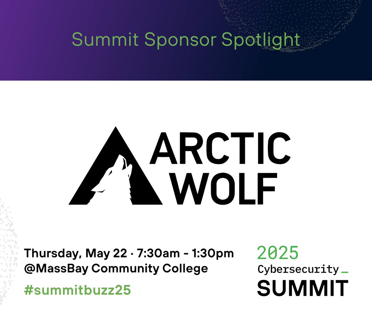 We're excited to announce Arctic Wolf as a Platinum Sponsor for this year's 2025 Cybersecurity Summit!! 

Date: Thursday, May 22, 2025  
Cost: $75
Includes: Breakfast &amp; Lunch Buffet  

Register now - hubs.li/Q039sDBv0 

#5thWallofSecurity #summitbuzz25