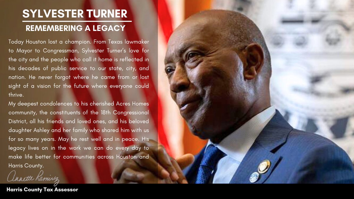 Harris County Tax Assessor Annette Ramirez statement on the passing of Congressman and former Mayor Sylvester Turner.